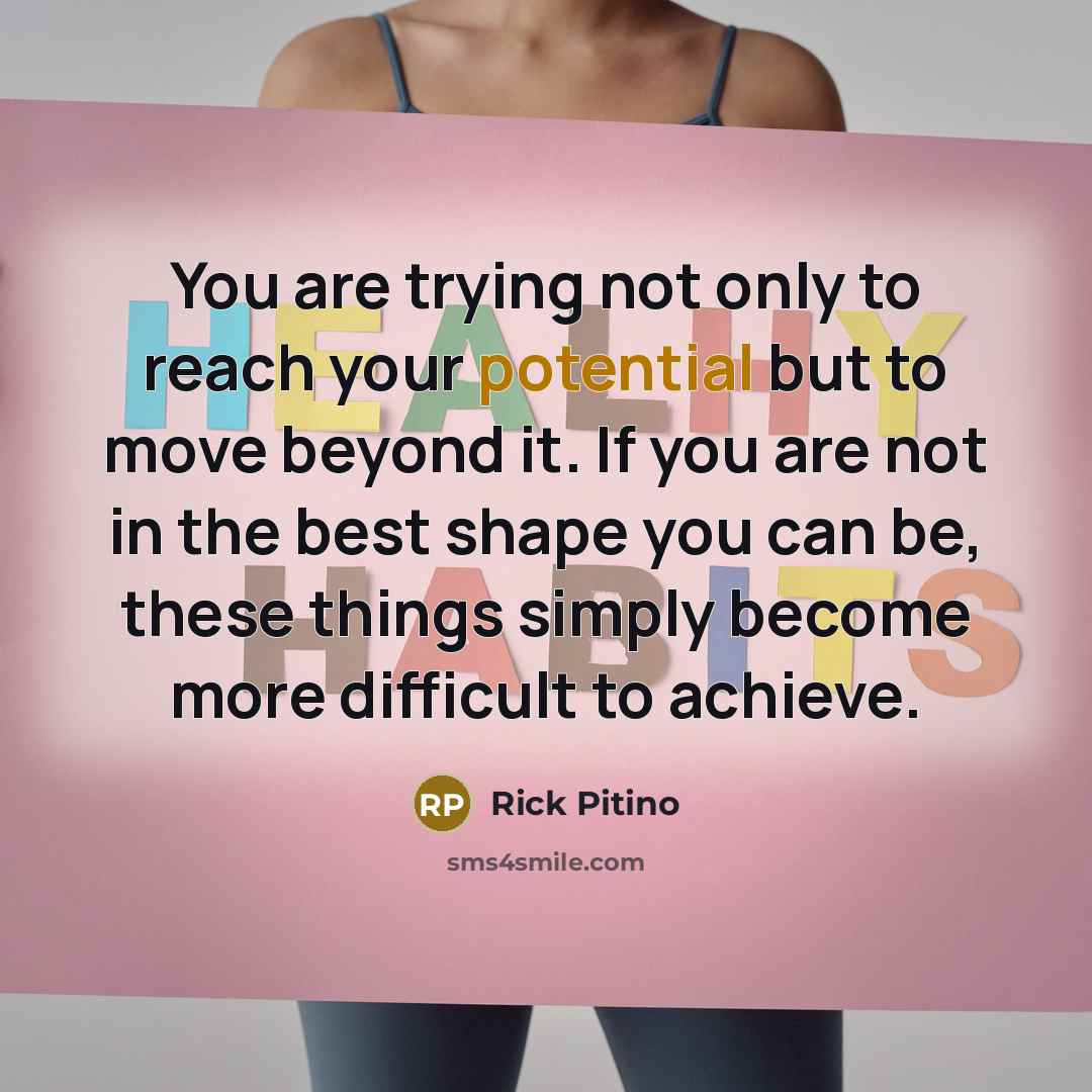 “You are trying not only to reach your potential but…” quote by Rick Pitino