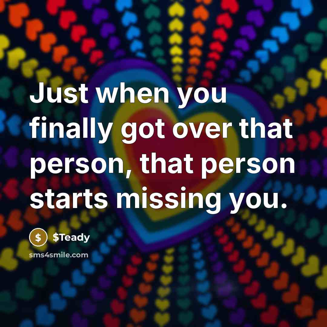 “Just when you finally got over that person, that person…” quote by $Teady