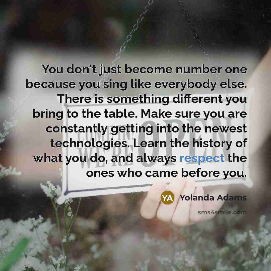“You don't just become number one because you sing like…” quote by Yolanda Adams