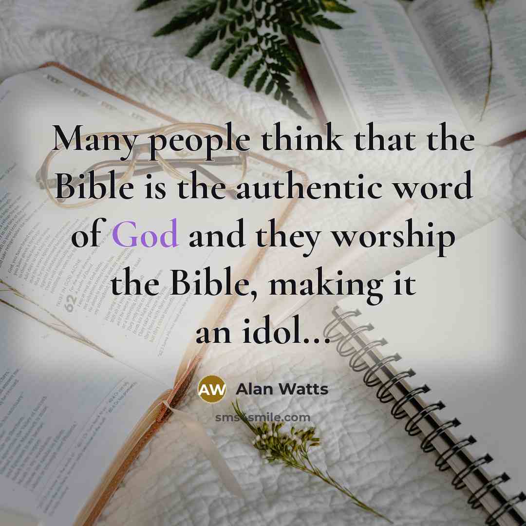 “Many people think that the Bible is the authentic word…” quote by Alan Watts