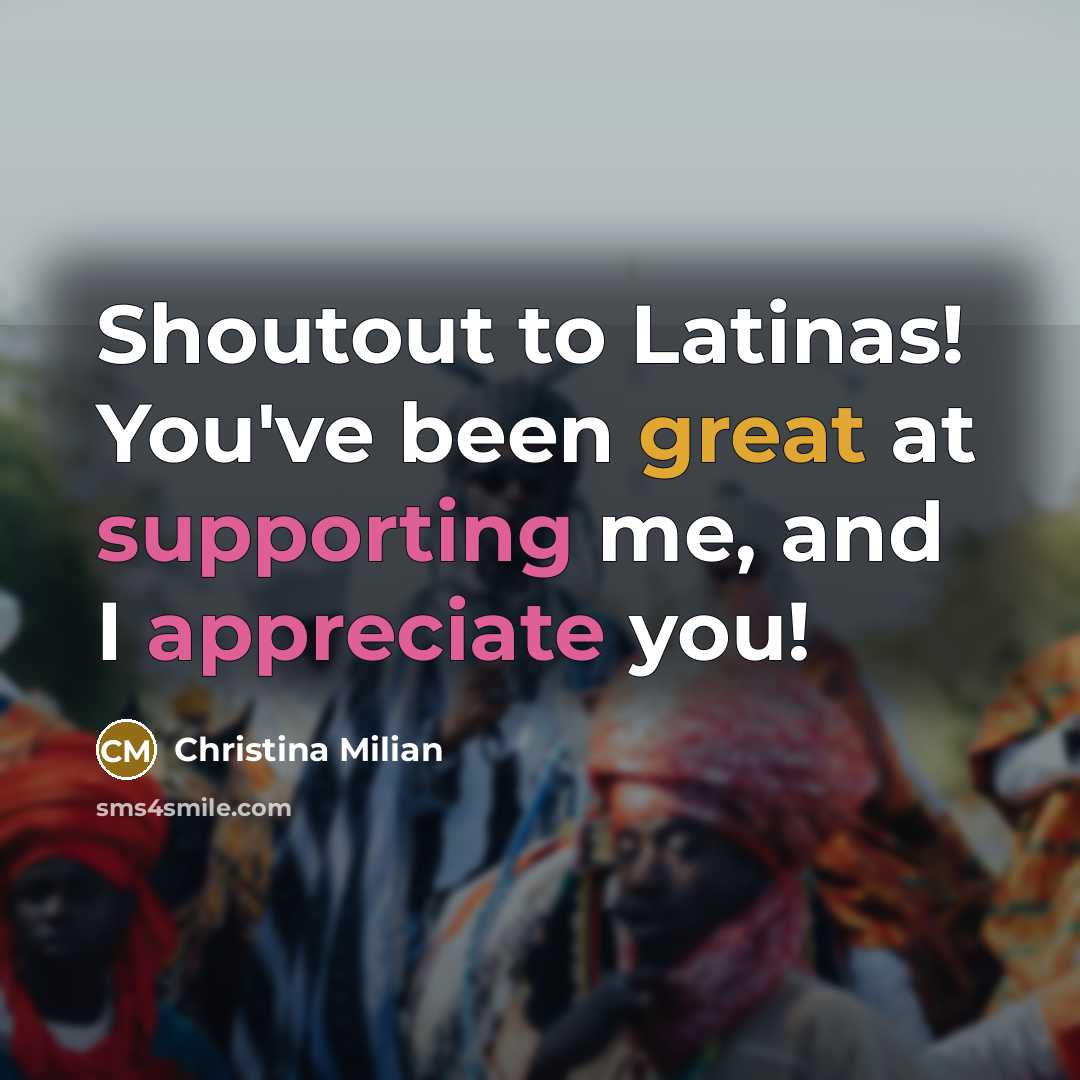 “Shoutout to Latinas! You've been great at supporting me, and…” quote by Christina Milian