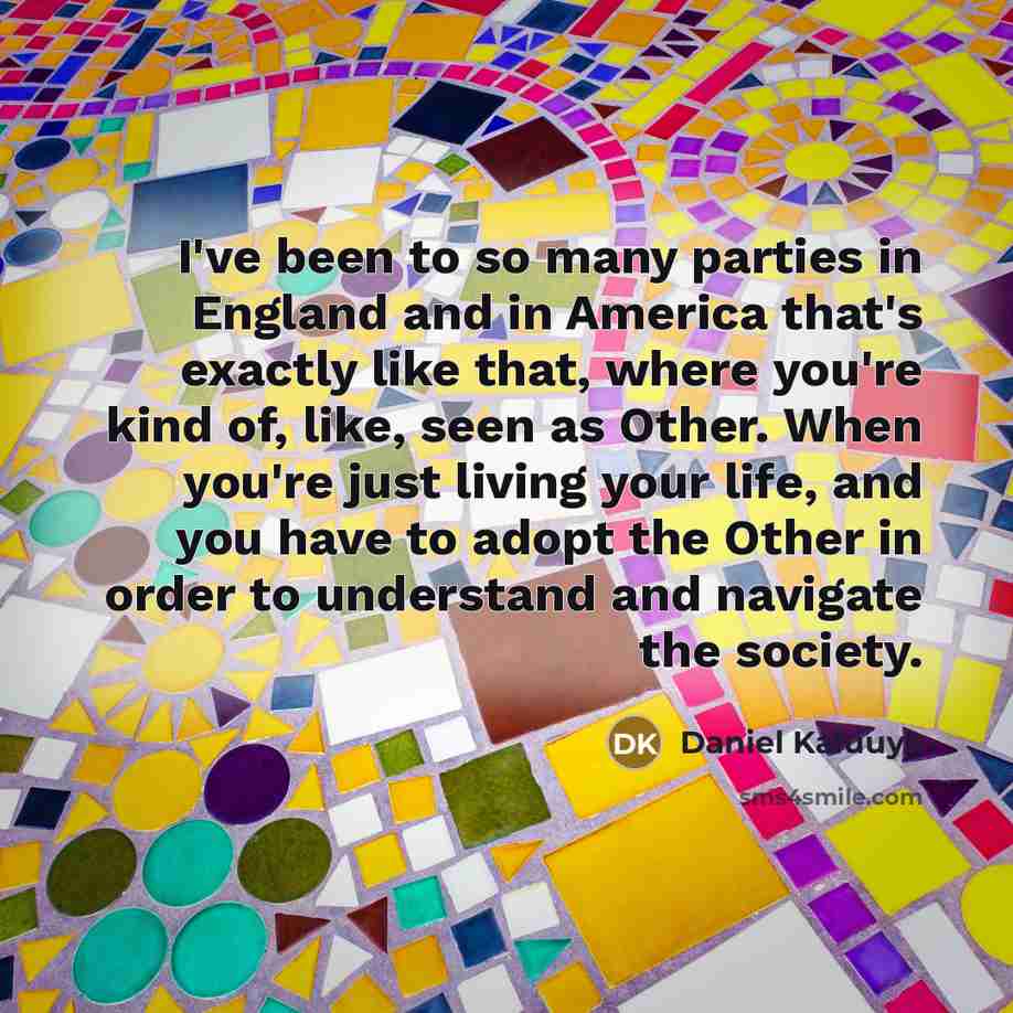 “I've been to so many parties in England and in…” quote by Daniel Kaluuya