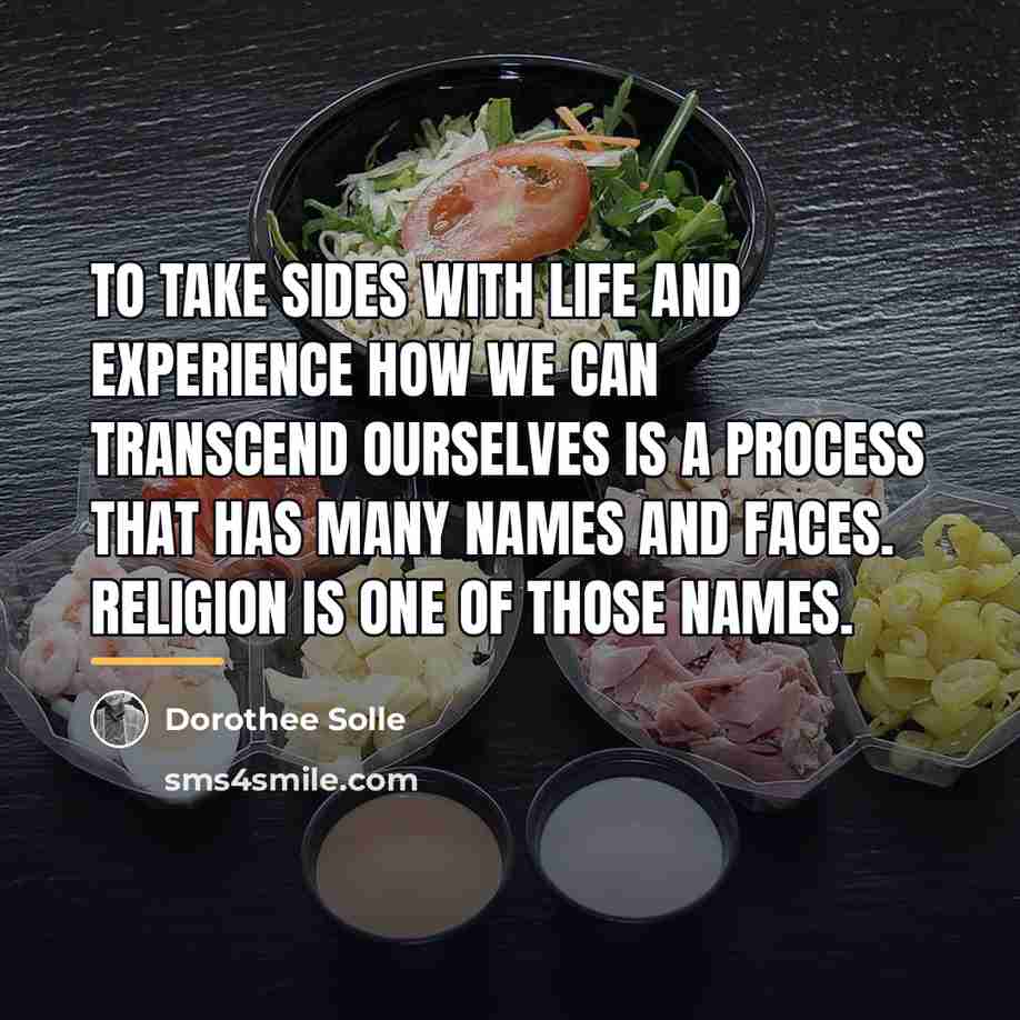 “To take sides with life and experience how we can…” quote by Dorothee Solle
