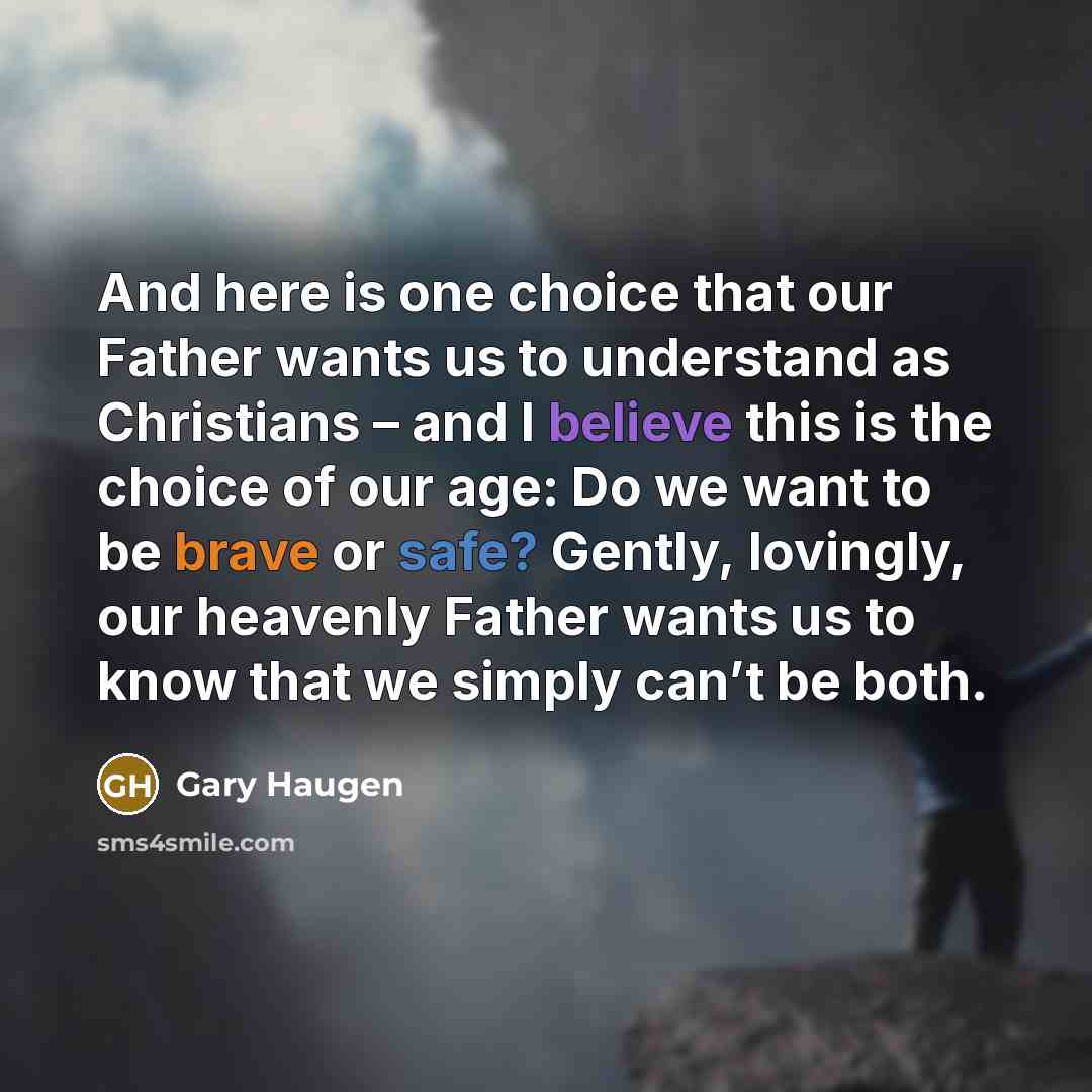 “And here is one choice that our Father wants us…” quote by Gary Haugen