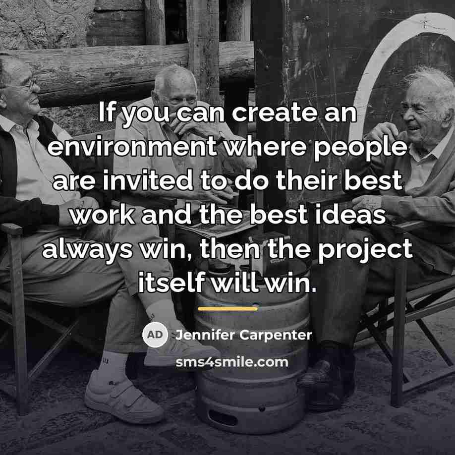 “If you can create an environment where people are invited…” quote by Jennifer Carpenter