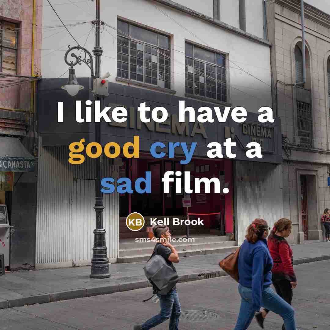 “I like to have a good cry at a sad…” quote by Kell Brook
