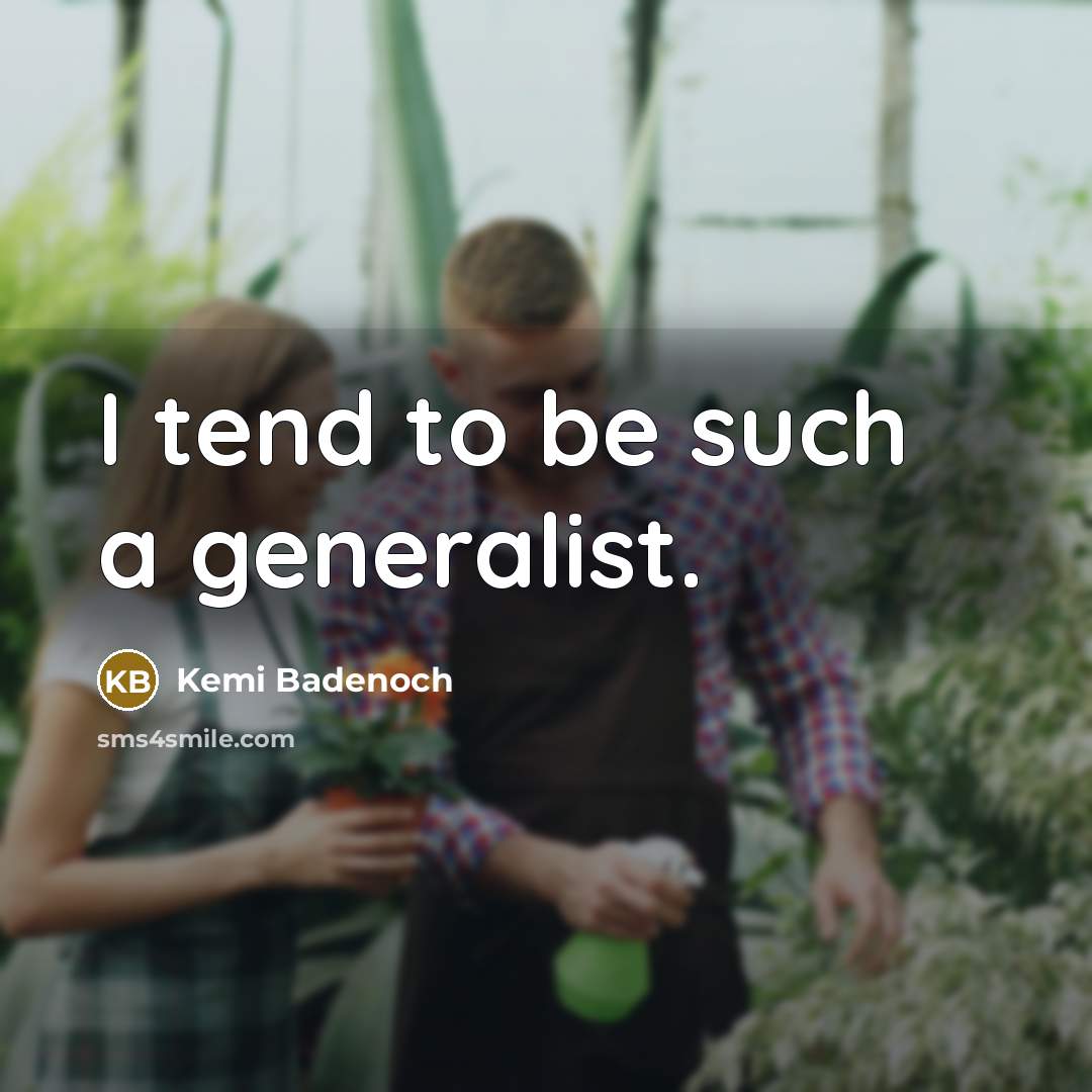 “I tend to be such a generalist.…” quote by Kemi Badenoch