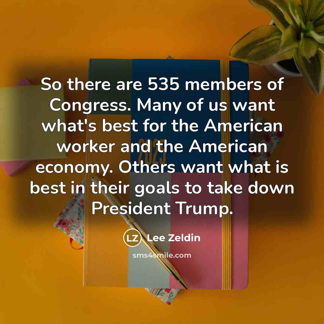“So there are 535 members of Congress. Many of us…” quote by Lee Zeldin