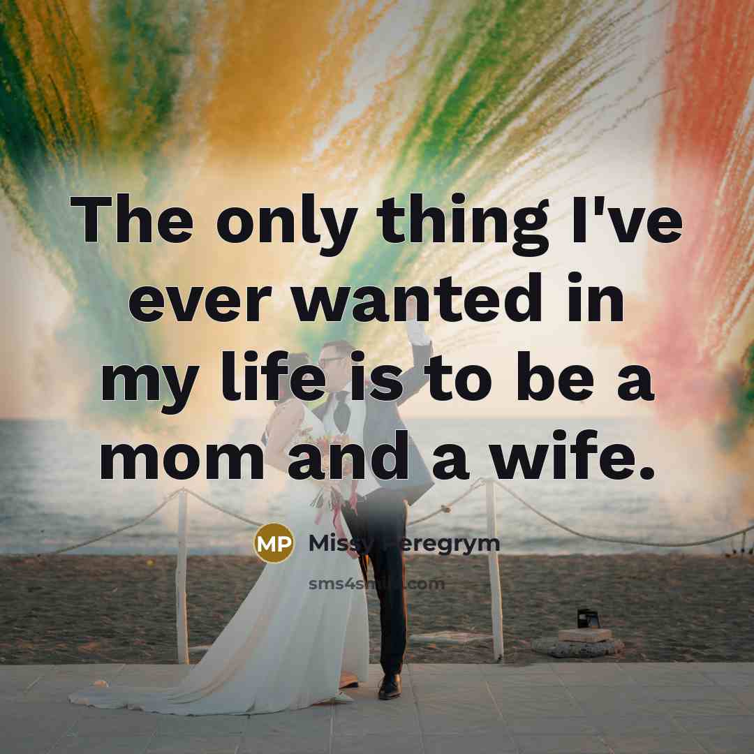 “The only thing I've ever wanted in my life is…” quote by Missy Peregrym