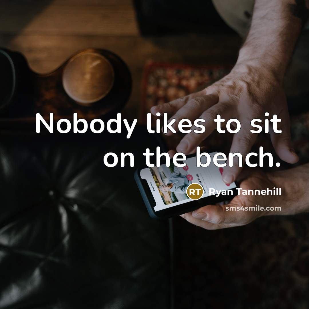 “Nobody likes to sit on the bench.…” quote by Ryan Tannehill