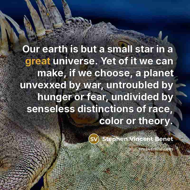 “Our earth is but a small star in a great…” quote by Stephen Vincent Benet
