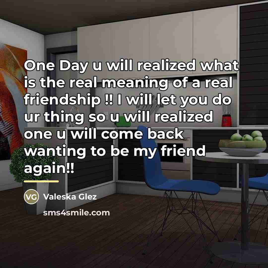 “One Day u will realized what is the real meaning…” quote by Valeska Glez
