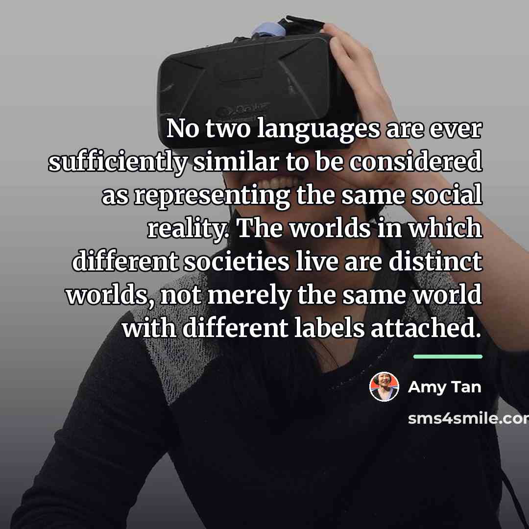 “No two languages are ever sufficiently similar to be considered…” quote by Amy Tan
