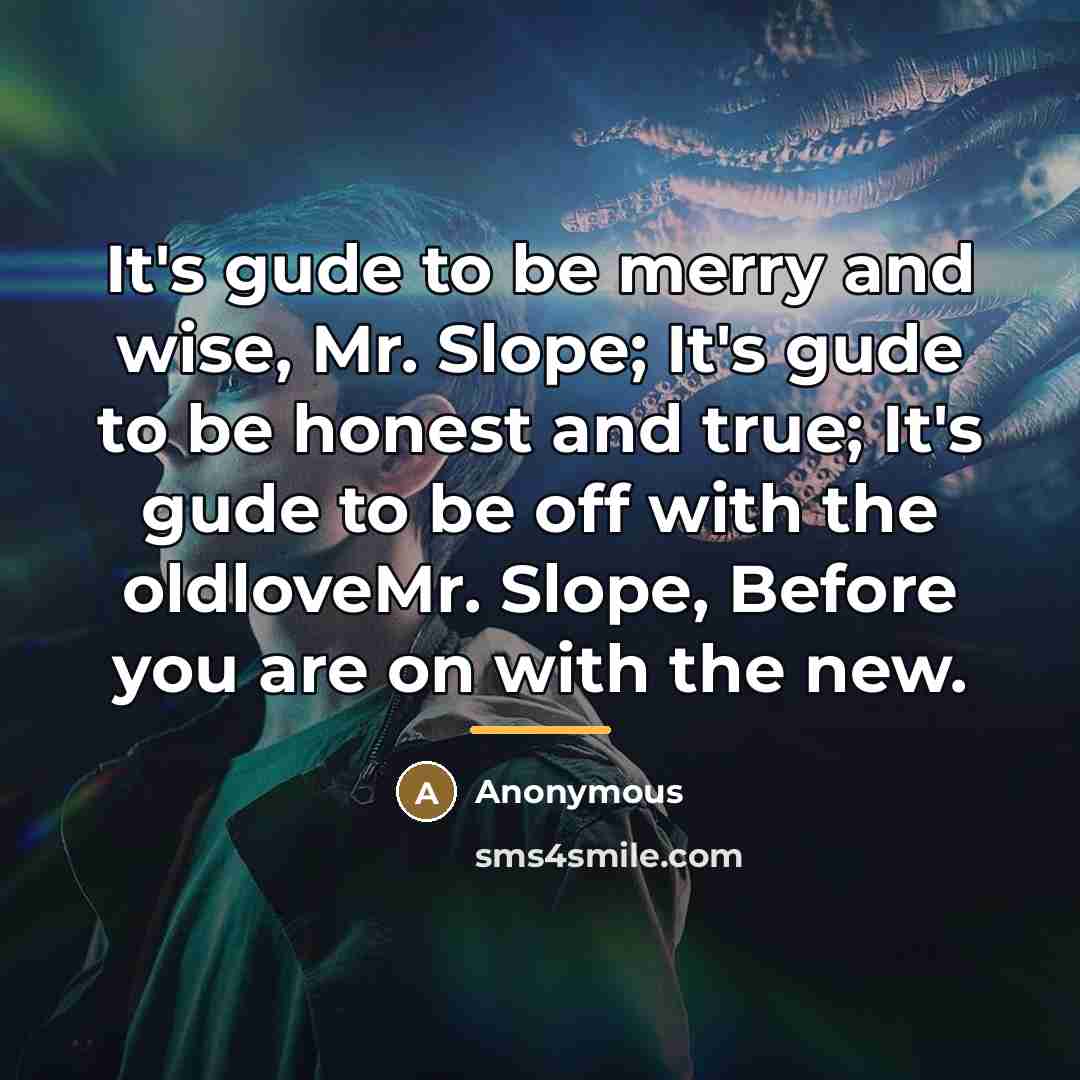 “It's gude to be merry and wise, Mr. Slope; It's…” quote by Anonymous