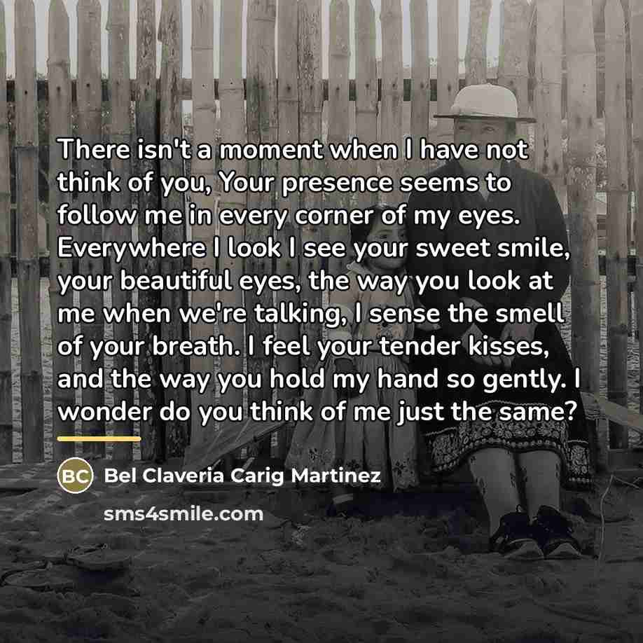 “There isn't a moment when I have not think of…” quote by Bel Claveria Carig Martinez