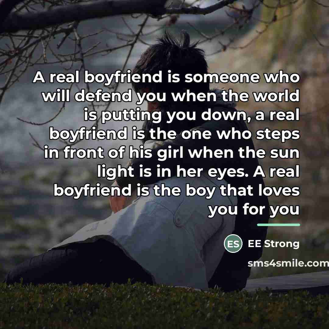 “A real boyfriend is someone who will defend you when…” quote by EE Strong