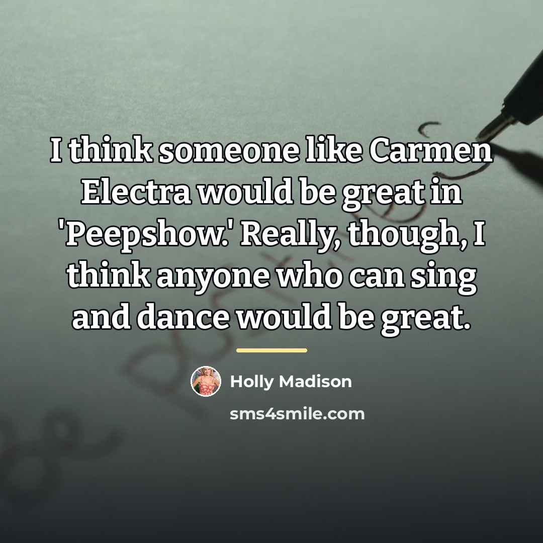 “I think someone like Carmen Electra would be great in…” quote by Holly Madison