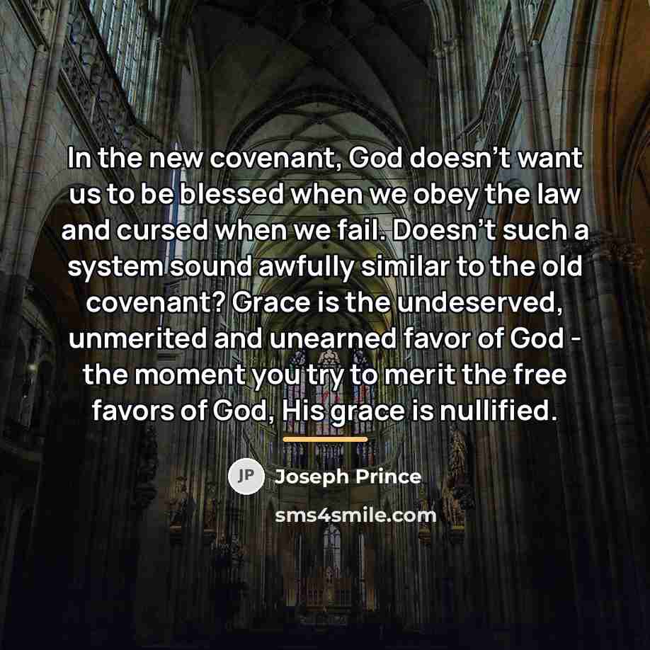 “In the new covenant, God doesn't want us to be…” quote by Joseph Prince