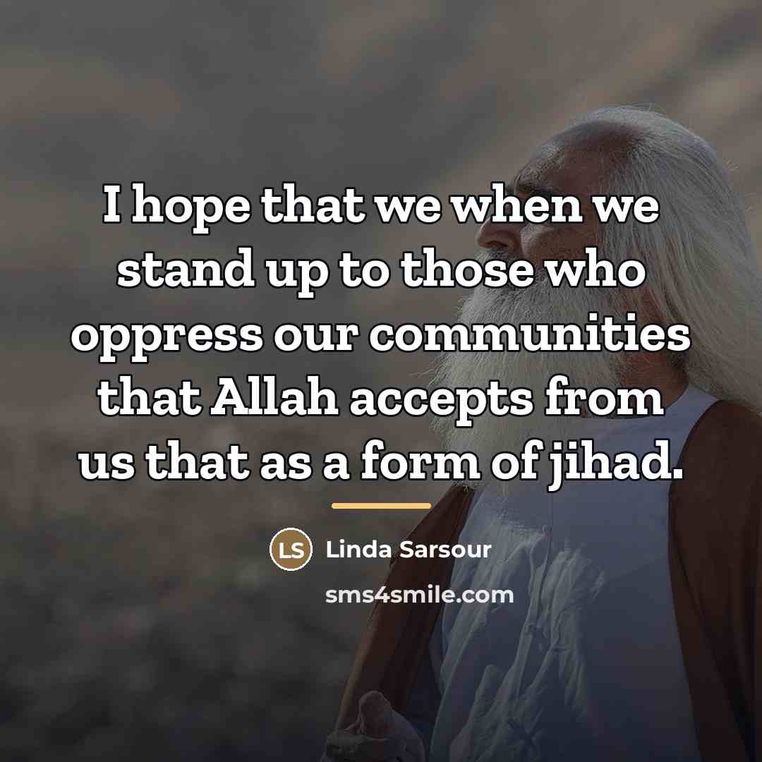 “I hope that we when we stand up to those…” quote by Linda Sarsour