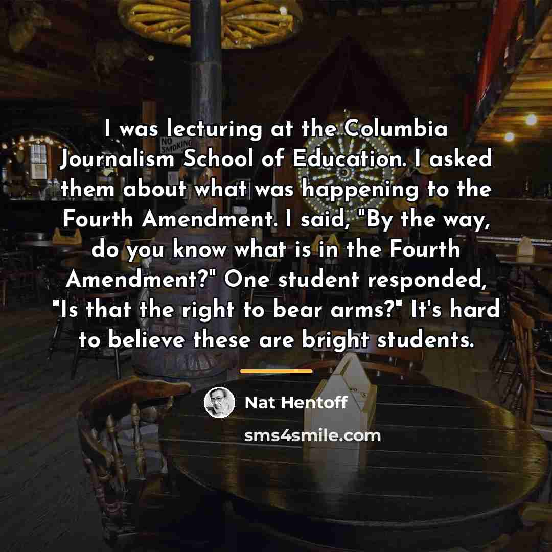 “I was lecturing at the Columbia Journalism School of Education.…” quote by Nat Hentoff