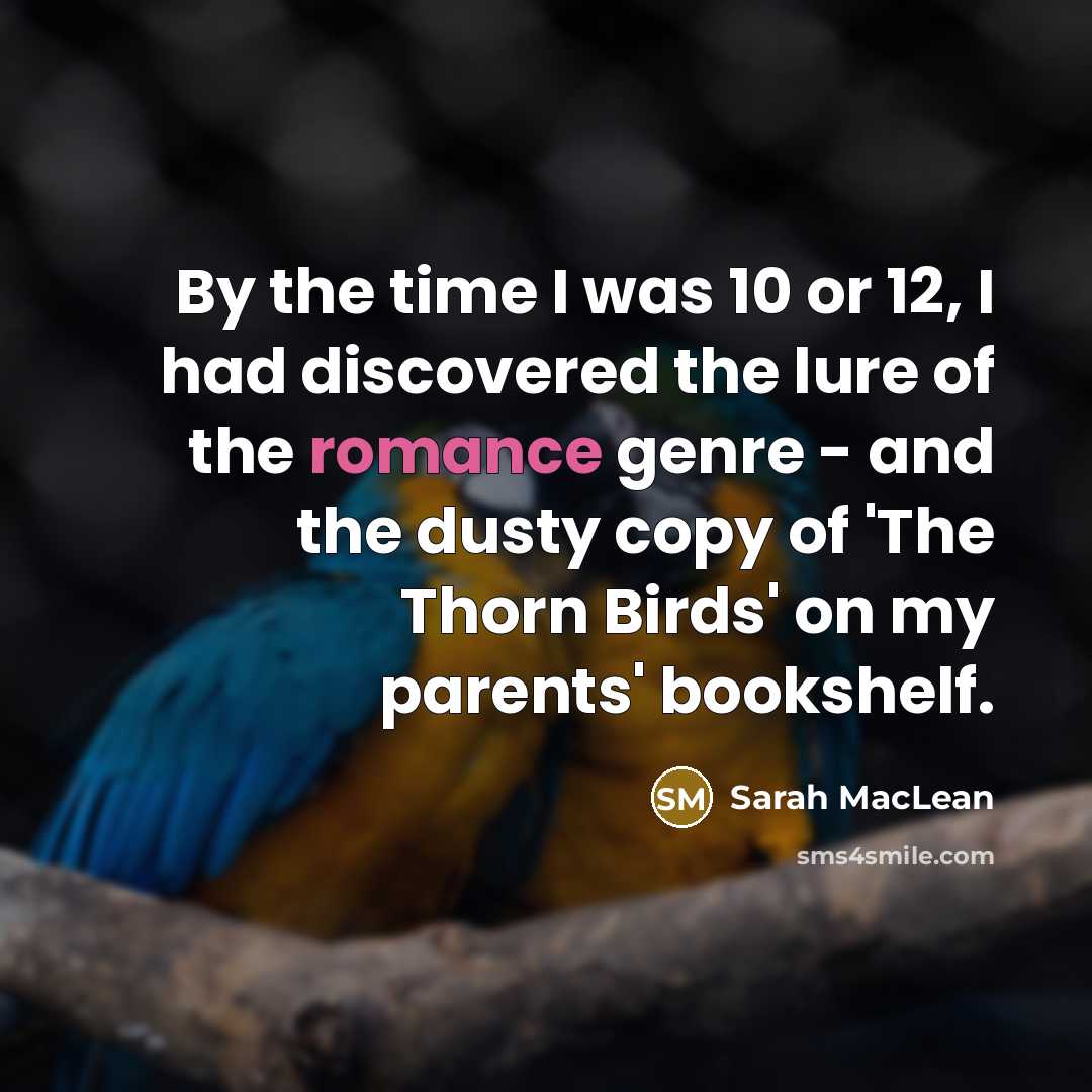 “By the time I was 10 or 12, I had…” quote by Sarah MacLean