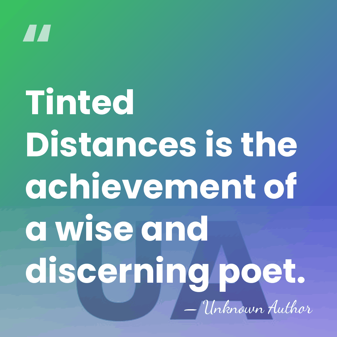 Tinted Distances is the achievement of a wise and discerning poet. - Unknown Author