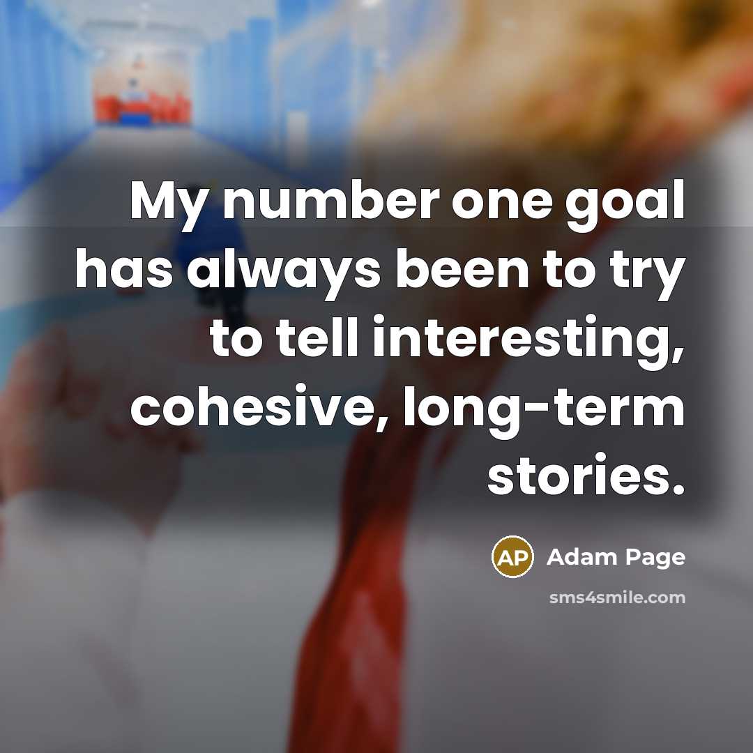 “My number one goal has always been to try to…” quote by Adam Page