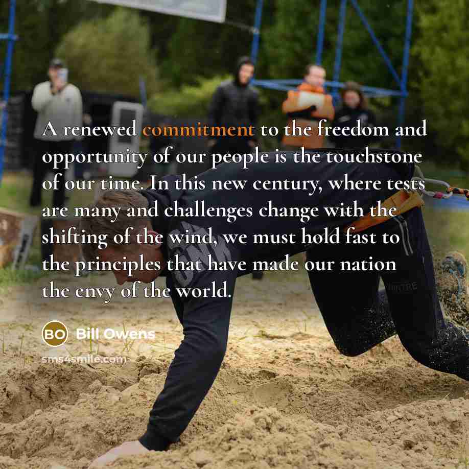 “A renewed commitment to the freedom and opportunity of our…” quote by Bill Owens
