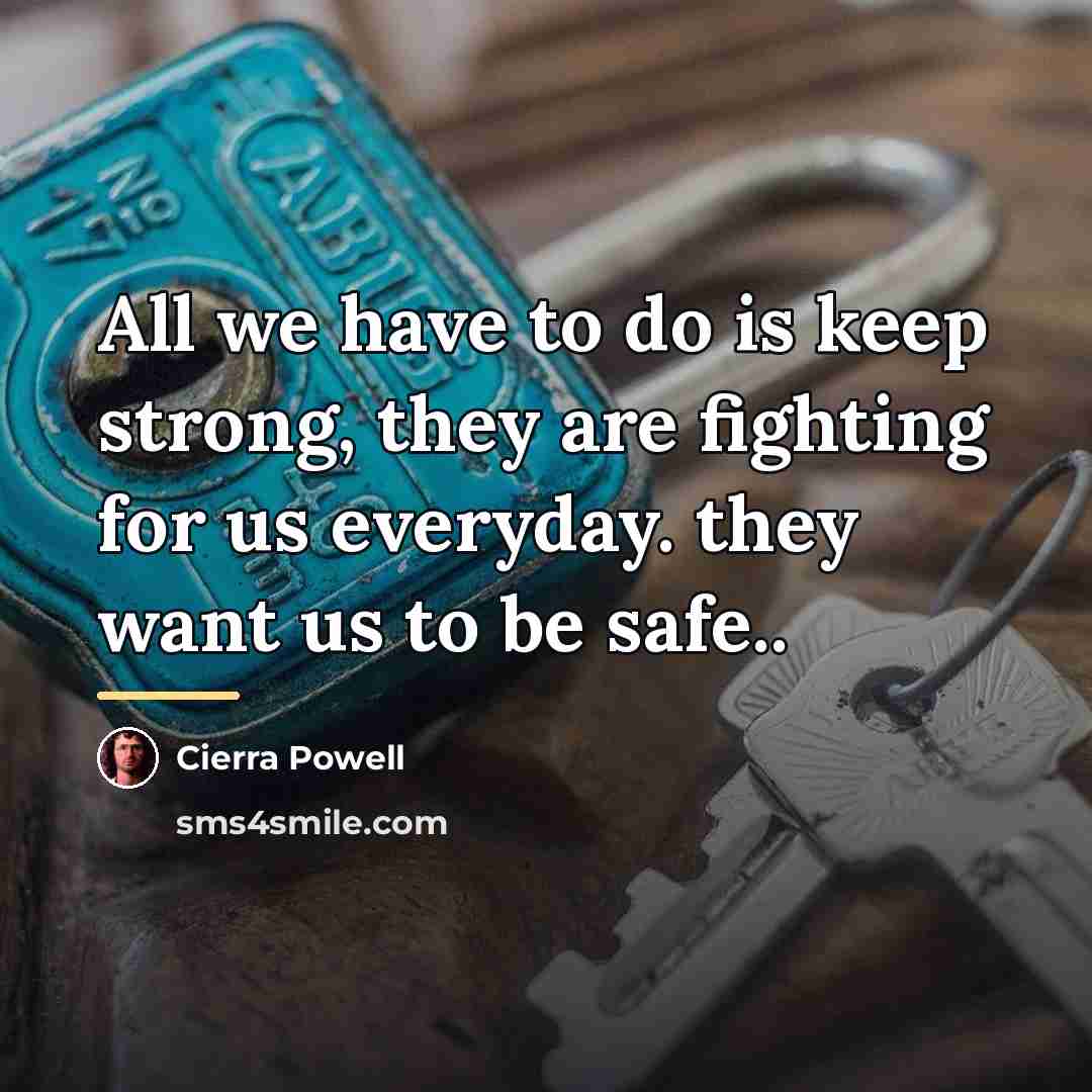 “All we have to do is keep strong, they are…” quote by Cierra Powell