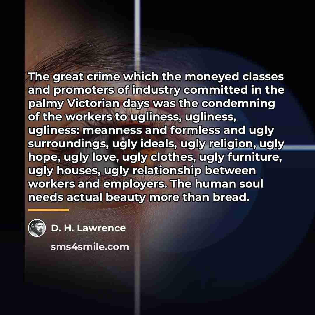 “The great crime which the moneyed classes and promoters of…” quote by D. H. Lawrence