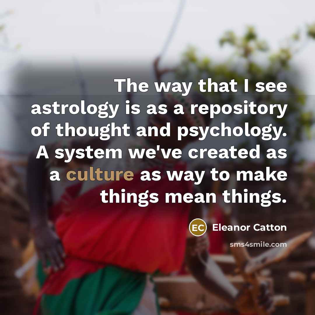 “The way that I see astrology is as a repository…” quote by Eleanor Catton