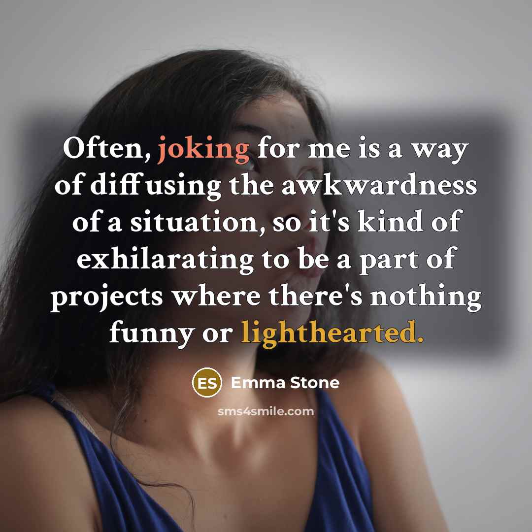 “Often, joking for me is a way of diffusing the…” quote by Emma Stone