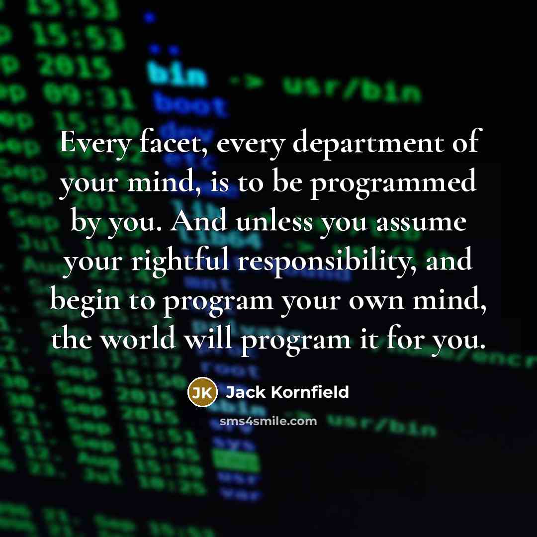 “Every facet, every department of your mind, is to be…” quote by Jack Kornfield