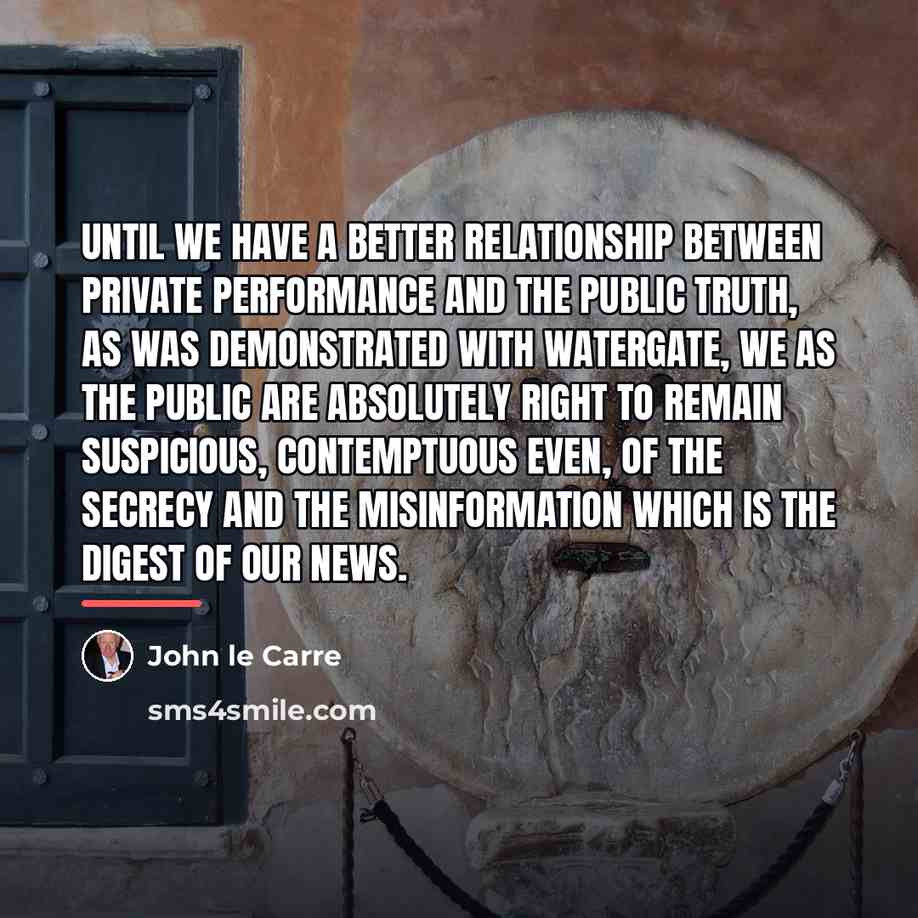 “Until we have a better relationship between private performance and…” quote by John le Carre