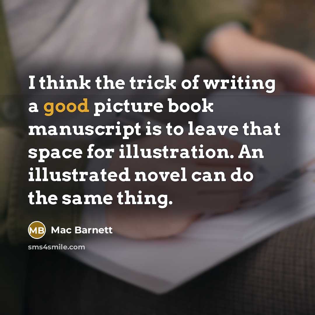 “I think the trick of writing a good picture book…” quote by Mac Barnett