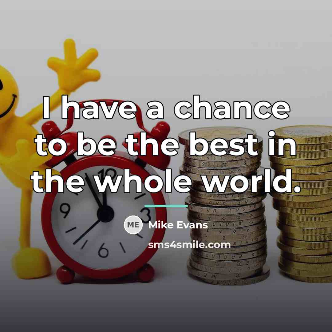 “I have a chance to be the best in the…” quote by Mike Evans