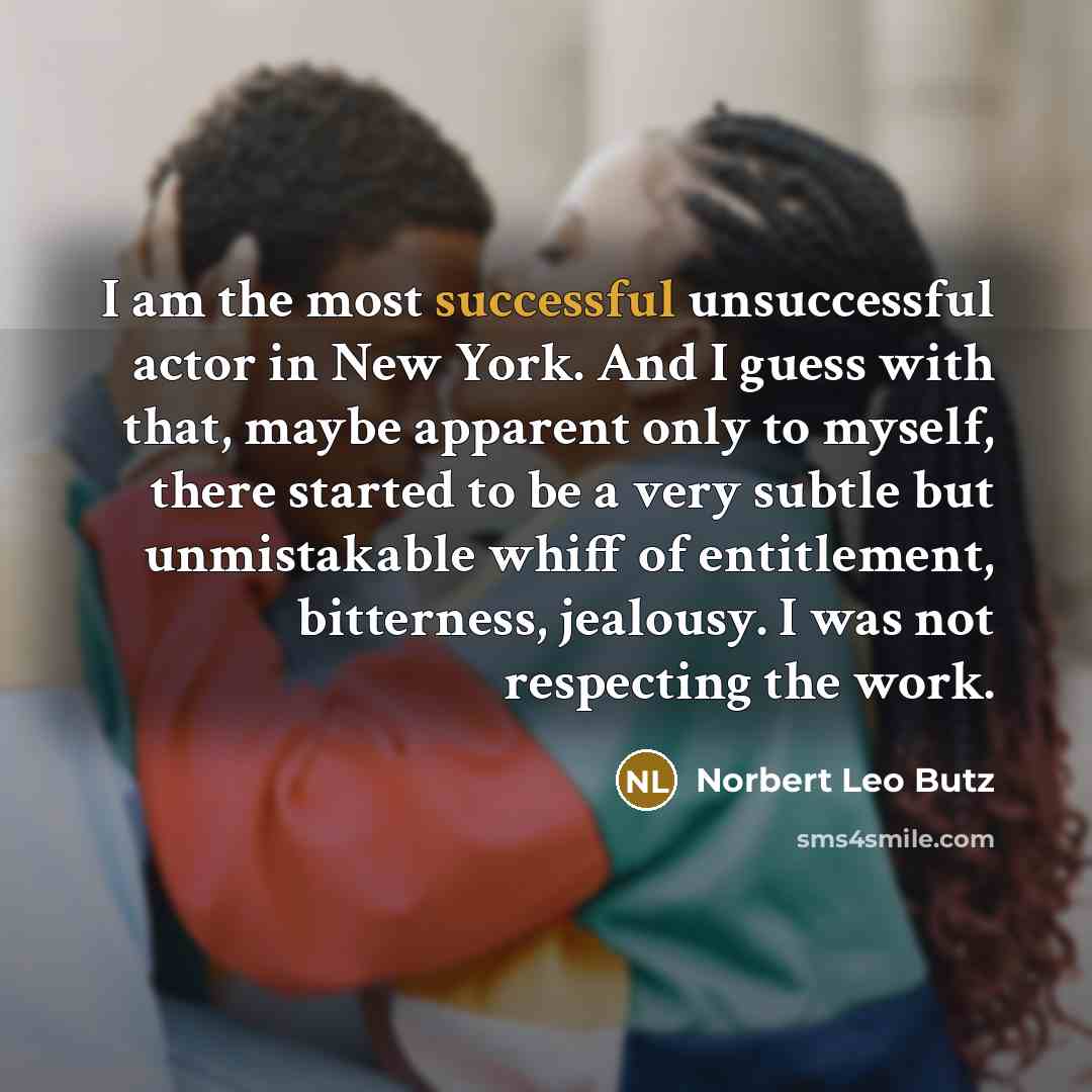 “I am the most successful unsuccessful actor in New York.…” quote by Norbert Leo Butz