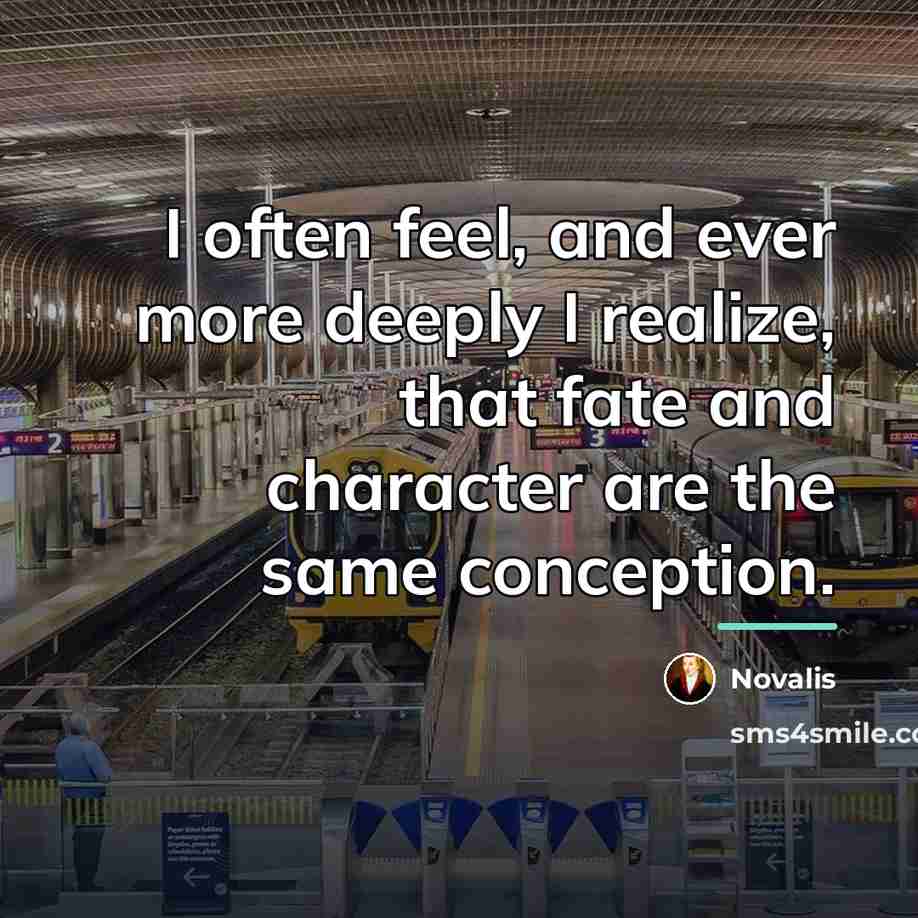 “I often feel, and ever more deeply I realize, that…” quote by Novalis
