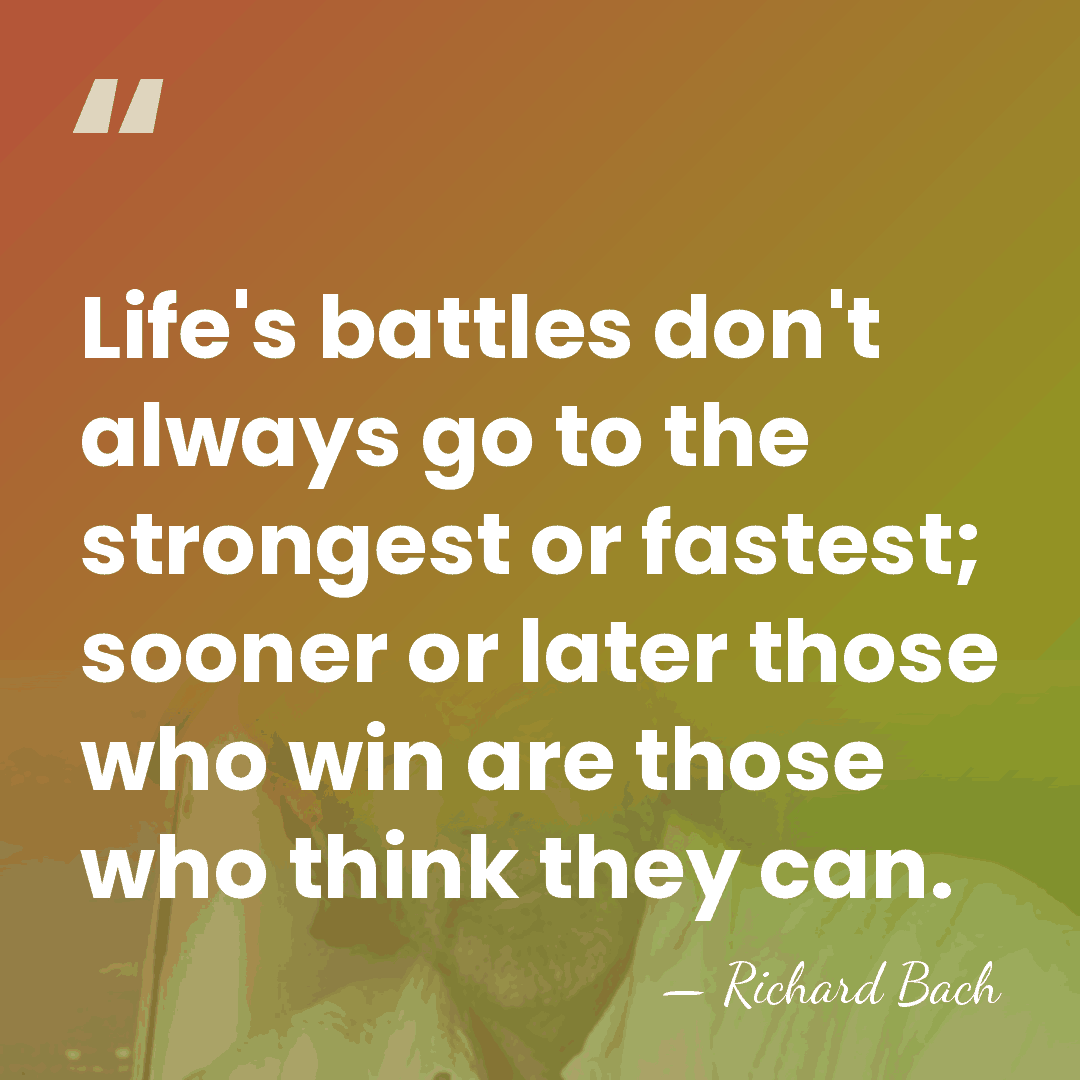 Life's battles don't always go to the strongest or fastest; sooner or&hellip; - Richard Bach