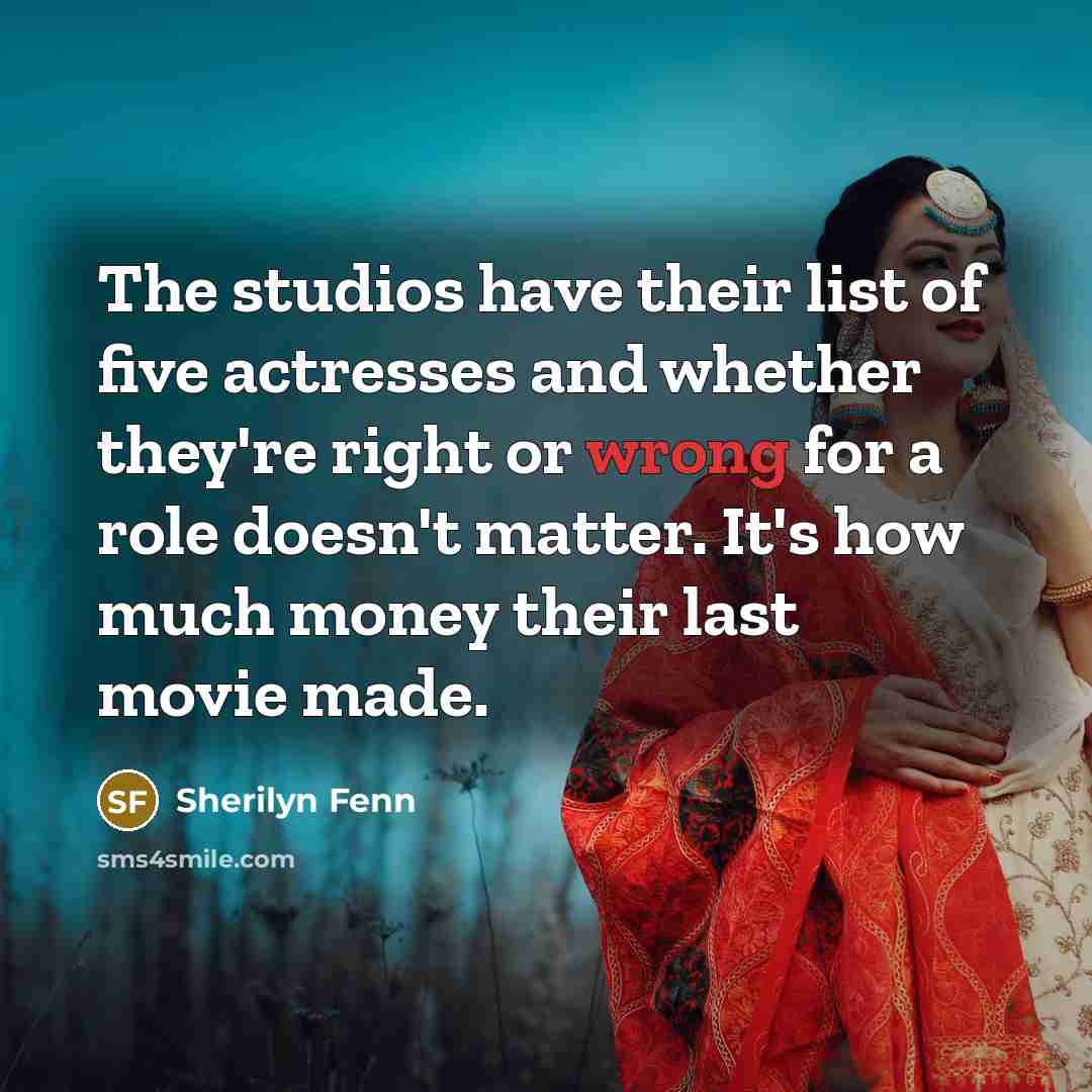“The studios have their list of five actresses and whether…” quote by Sherilyn Fenn