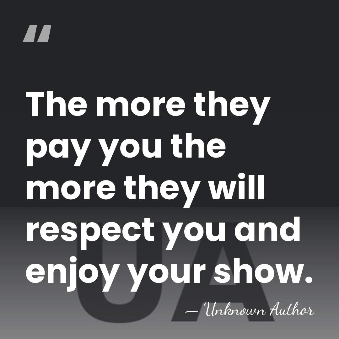 The more they pay you the more they will respect you and&hellip; - Thomas Nelson Downs
