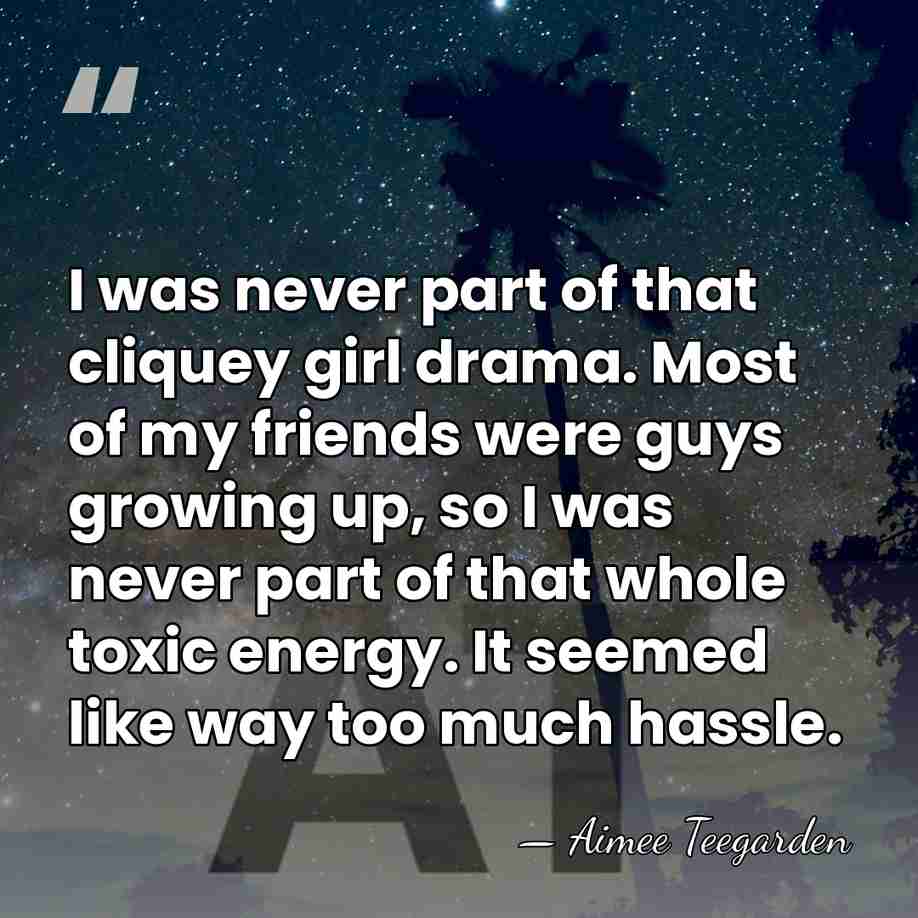 I was never part of that cliquey girl drama. Most of my&hellip; - Aimee Teegarden