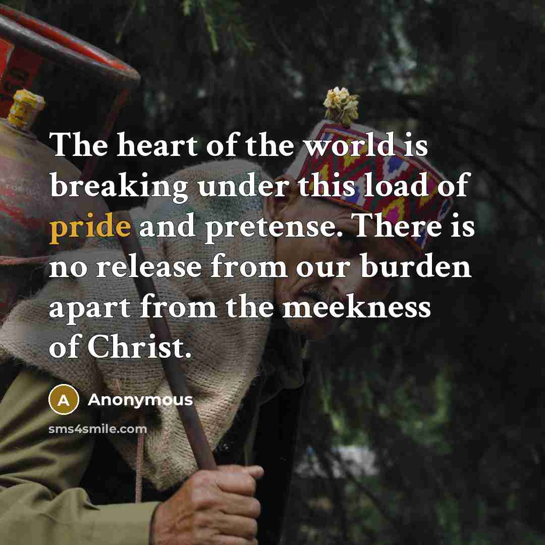 “The heart of the world is breaking under this load…” quote by Anonymous