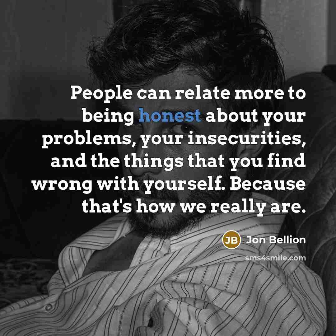 “People can relate more to being honest about your problems,…” quote by Jon Bellion
