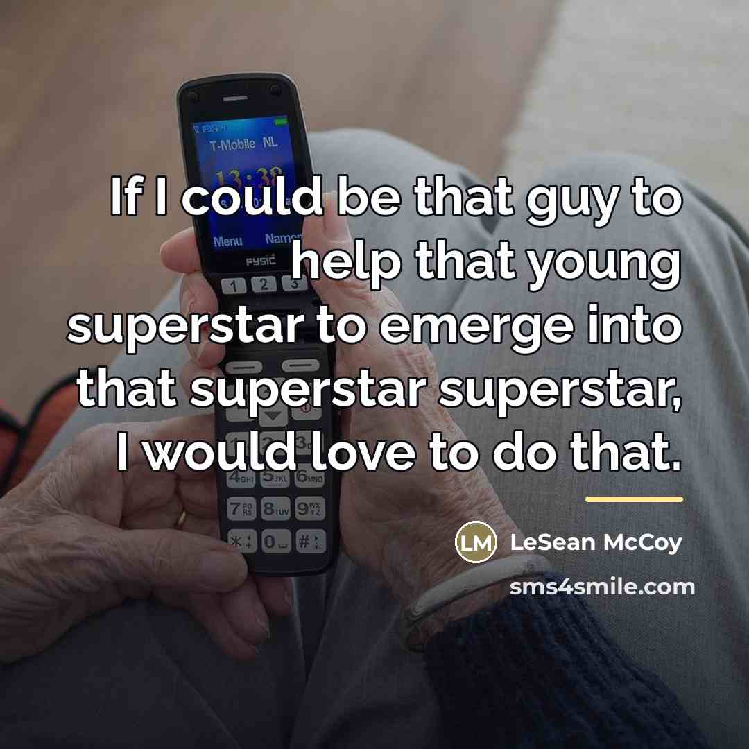 “If I could be that guy to help that young…” quote by LeSean McCoy