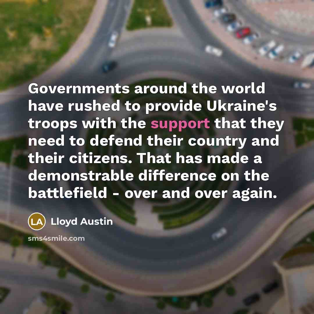 “Governments around the world have rushed to provide Ukraine's troops…” quote by Lloyd Austin
