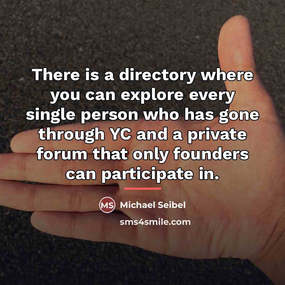 “There is a directory where you can explore every single…” quote by Michael Seibel