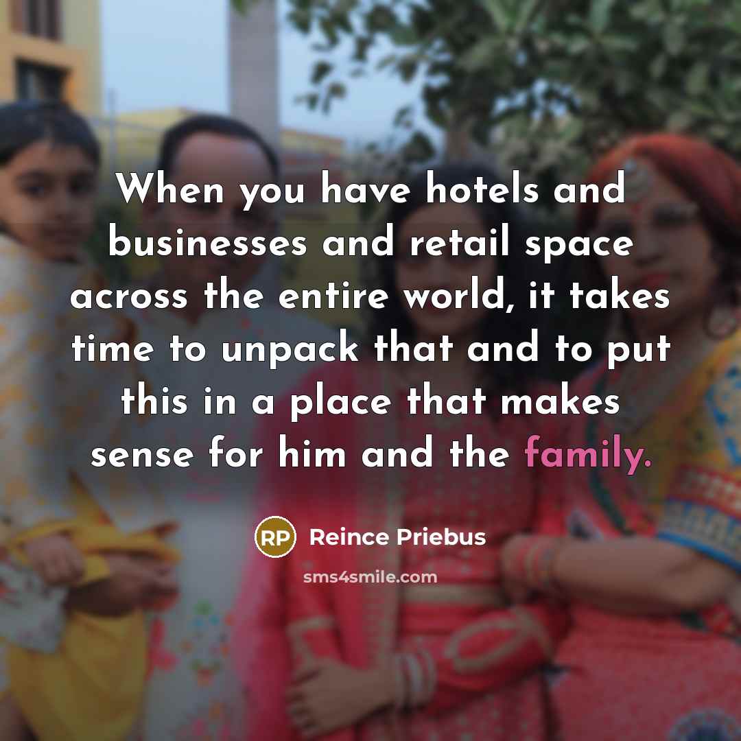 “When you have hotels and businesses and retail space across…” quote by Reince Priebus