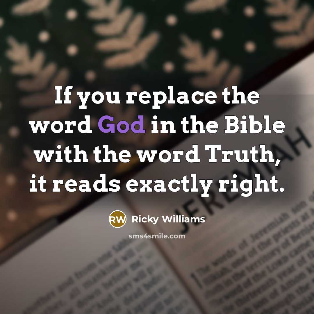 “If you replace the word God in the Bible with…” quote by Ricky Williams