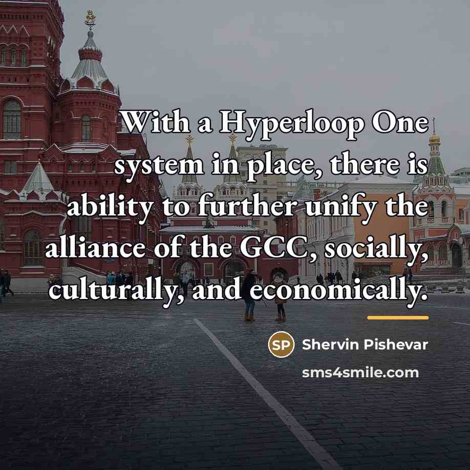 “With a Hyperloop One system in place, there is ability…” quote by Shervin Pishevar